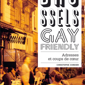 Un guide du Bruxelles gay friendly Un guide du Bruxelles gay friendly
