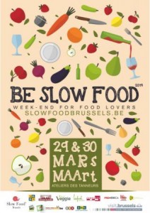 Premier salon du Slow Food les 29 et 30 mars 2014 rue des Tanneurs à Bruxelles